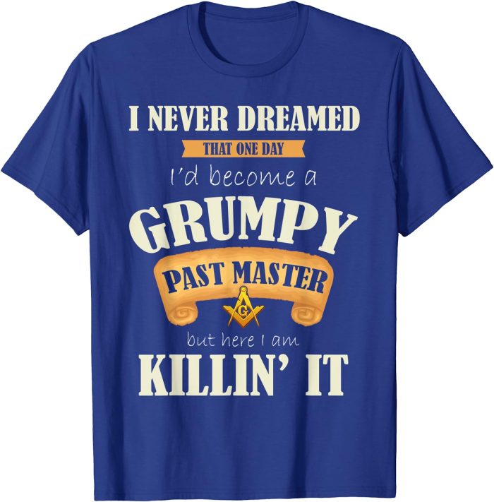 Grumpy Past Master - Masonic Gift Gift For Freemasons T-Shirt (2)