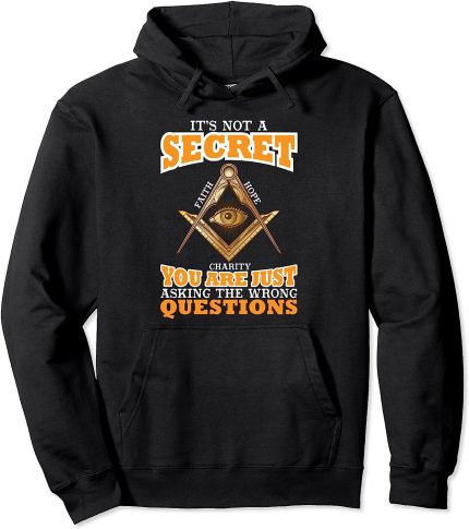 Its Not A Secret Freemason Masonic Master Masons Freemasonry Pullover Hoodie (1)