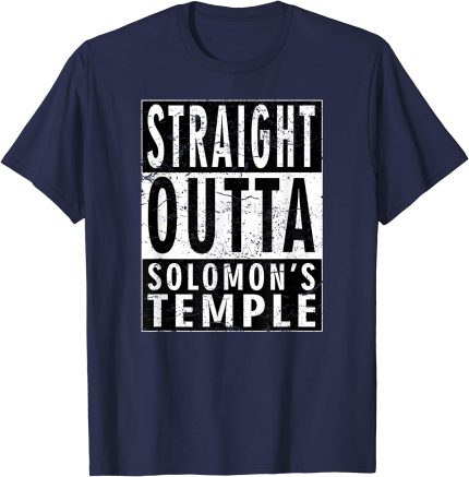 Masonic Shirt Straight Outta Solomon's Temple (1)