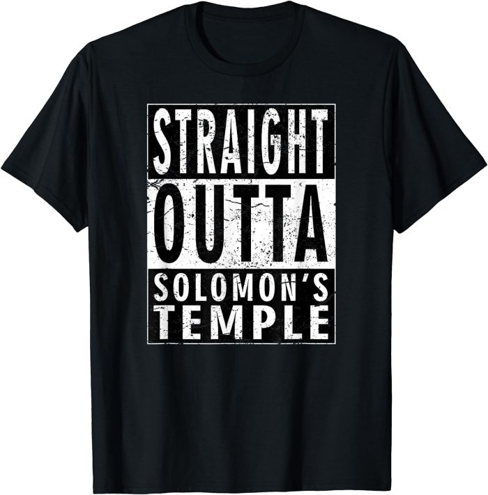 Masonic Shirt Straight Outta Solomon's Temple (2)