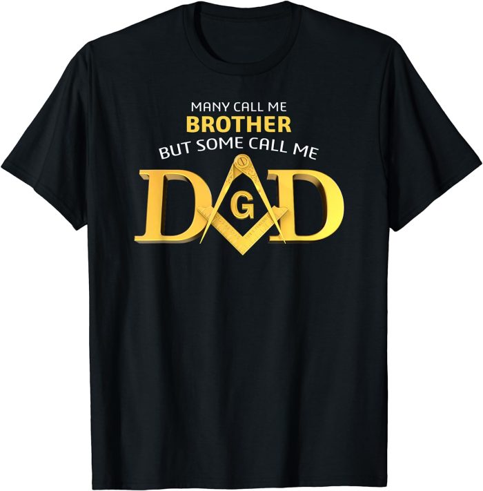 Masonic Some Call Me Dad Square & Compass Freemason T-Shirt (1)