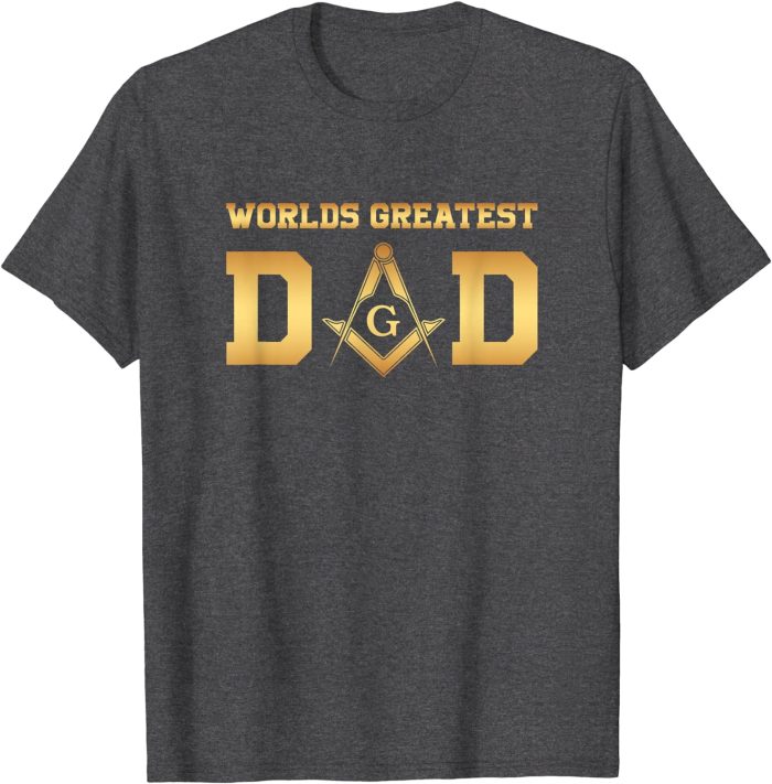 Masonic World's Greatest Dad, Father's Day Gift Freemason T-Shirt (2)